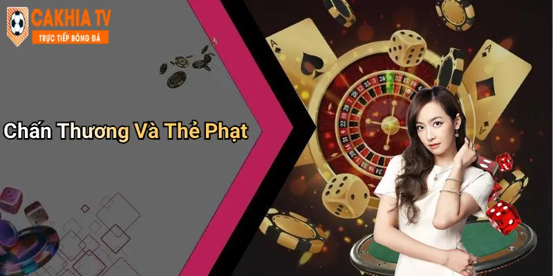 Chấn Thương Và Thẻ Phạt