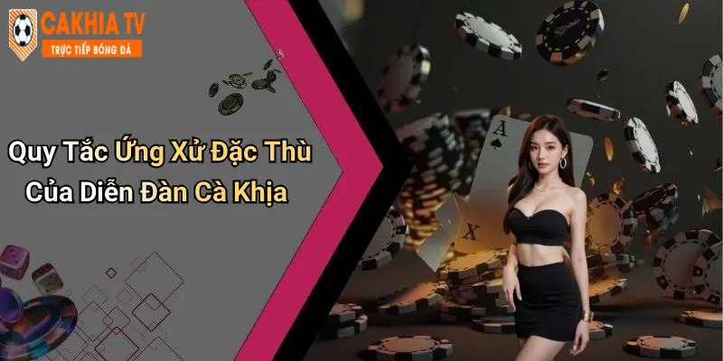 Quy Tắc Ứng Xử Đặc Thù Của Diễn Đàn Cà Khịa
